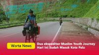 Dua ekspeditor Muslim Youth Journey Hari Ini Sudah Masuk Kota Palu