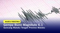 Gempa Bumi Magnituto 6.1 Guncang Maluku Tengah