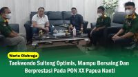 Taekwondo Sulteng Optimis, Mampu Bersaing Dan Berprestasi Pada PON XX Papua Nanti